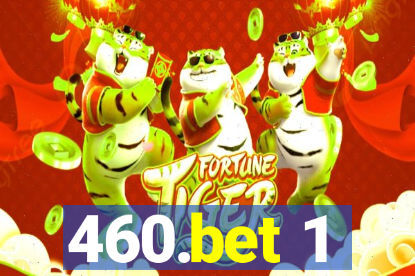 460.bet 1