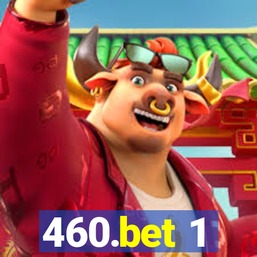 460.bet 1