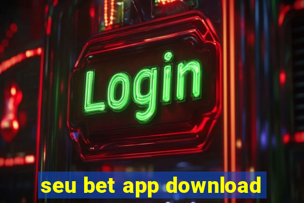 seu bet app download