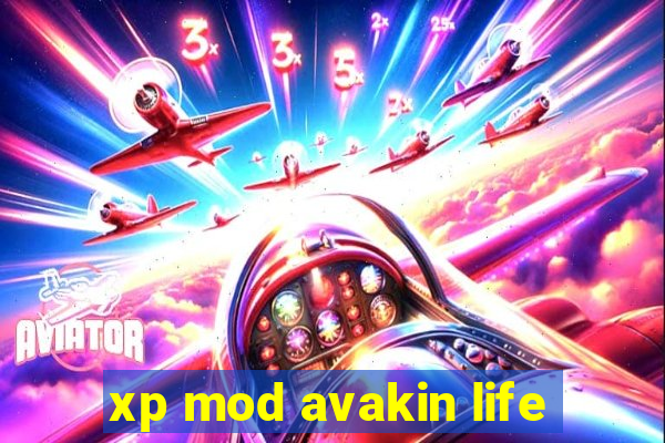 xp mod avakin life