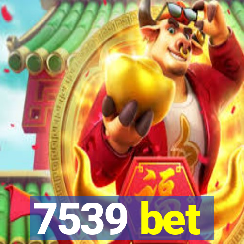 7539 bet