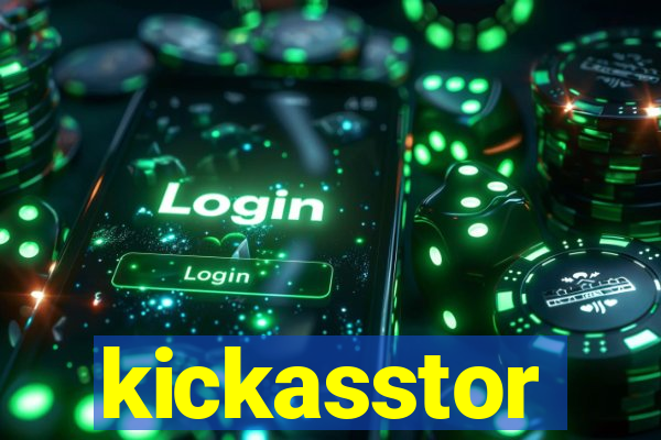 kickasstor