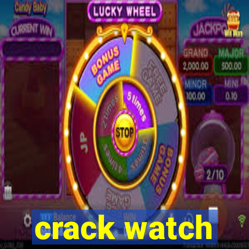 crack watch