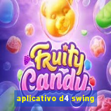 aplicativo d4 swing