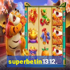 superbetin1312.com