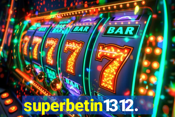 superbetin1312.com