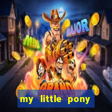 my little pony jogos de vestir