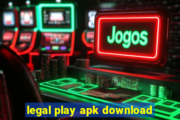 legal play apk download