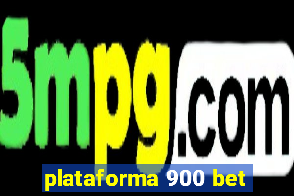 plataforma 900 bet