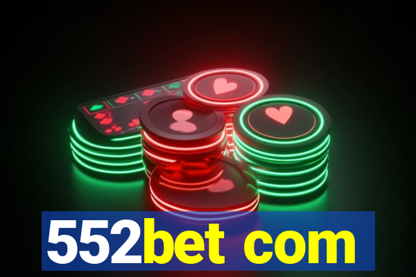 552bet com