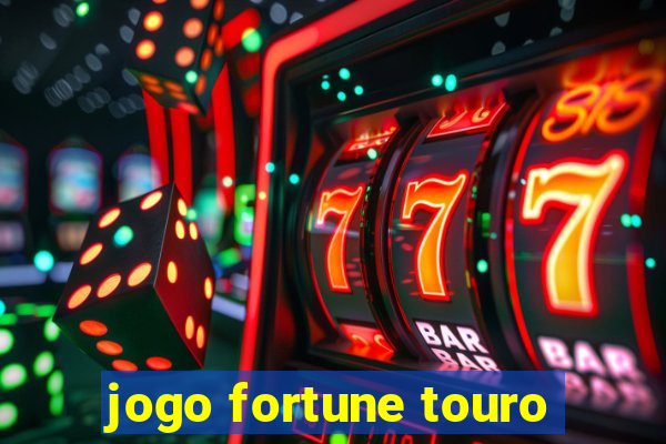 jogo fortune touro