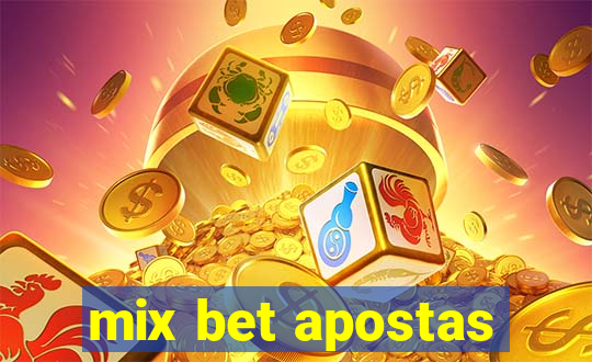 mix bet apostas