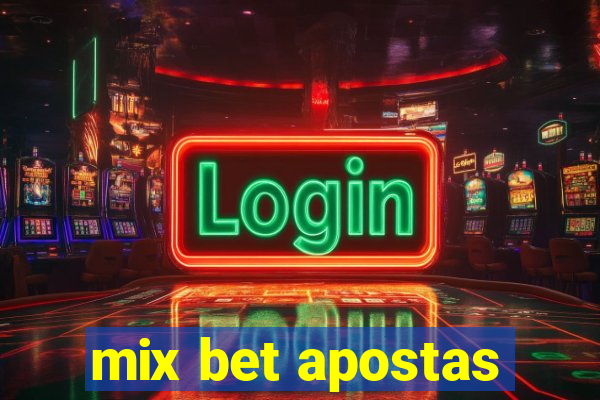 mix bet apostas