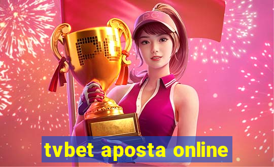 tvbet aposta online