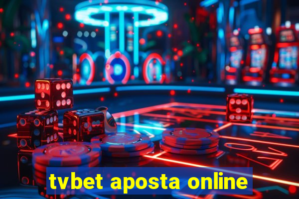 tvbet aposta online