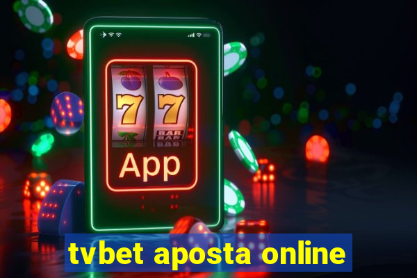 tvbet aposta online