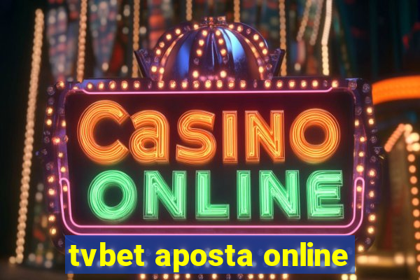 tvbet aposta online