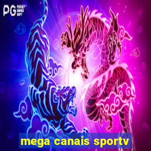 mega canais sportv