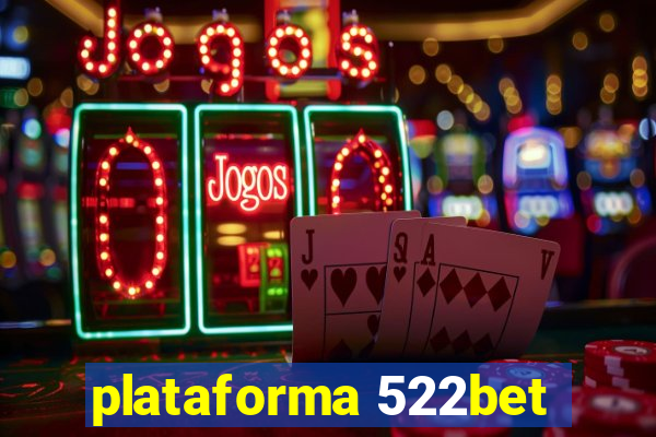 plataforma 522bet