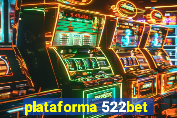 plataforma 522bet