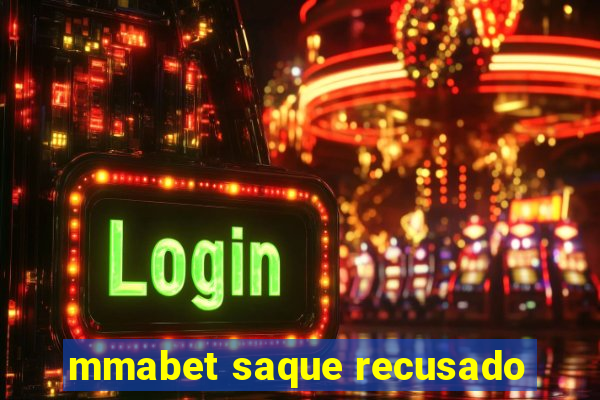 mmabet saque recusado