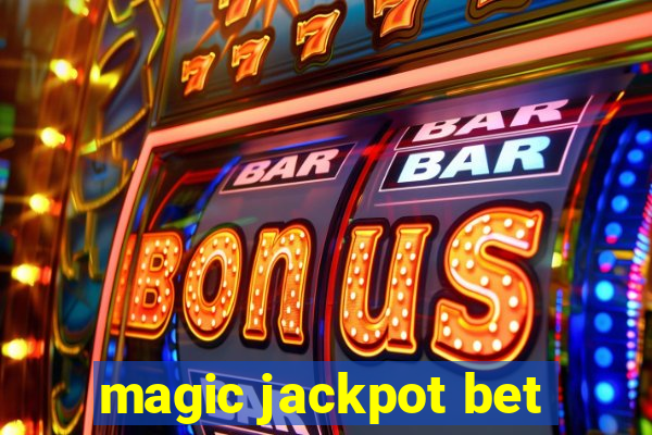 magic jackpot bet