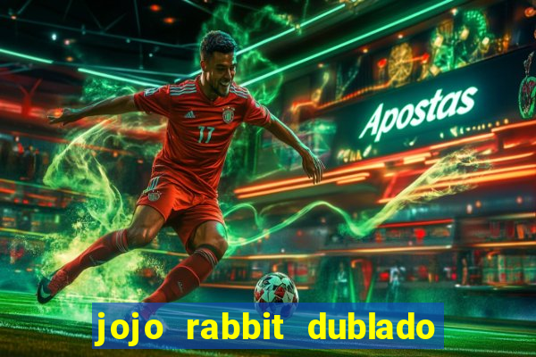 jojo rabbit dublado google drive