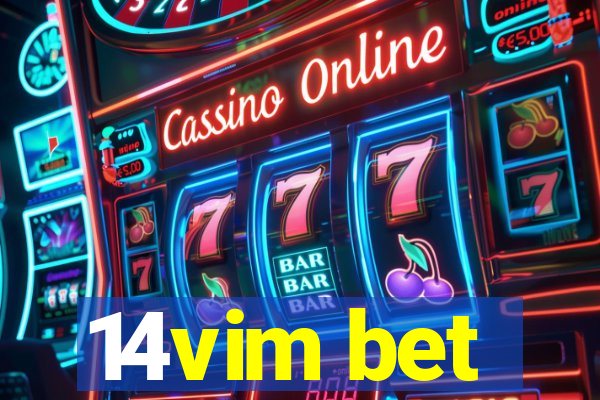 14vim bet