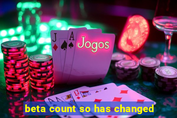 beta count so has changed