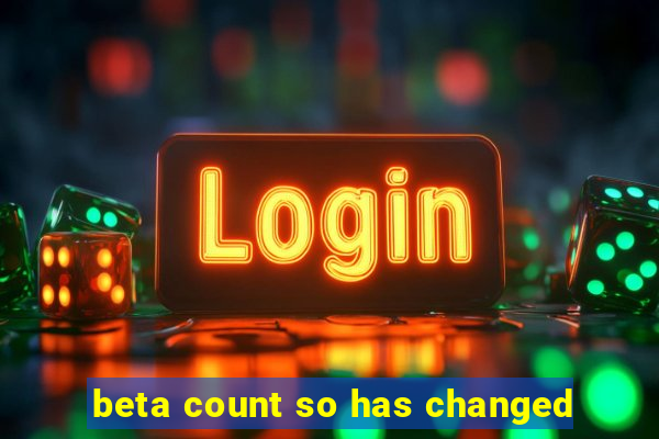 beta count so has changed