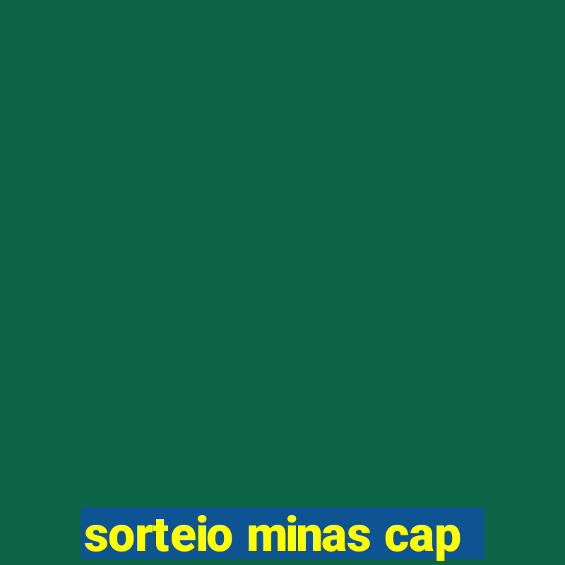 sorteio minas cap