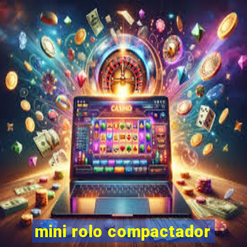 mini rolo compactador