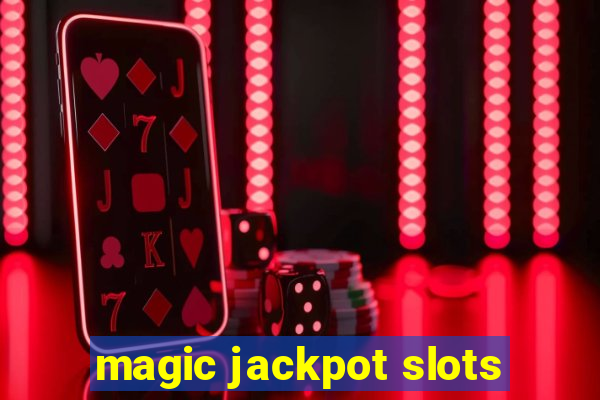 magic jackpot slots