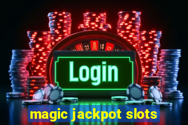 magic jackpot slots