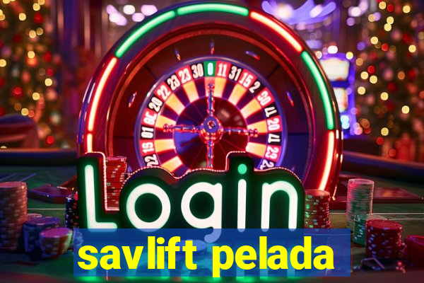 savlift pelada