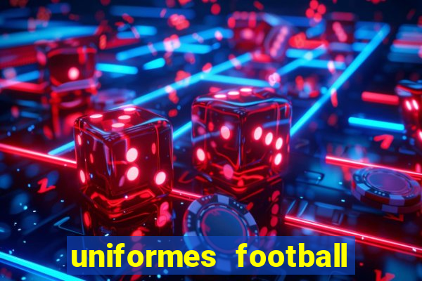 uniformes football league 2024