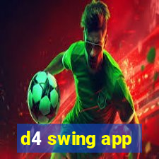 d4 swing app