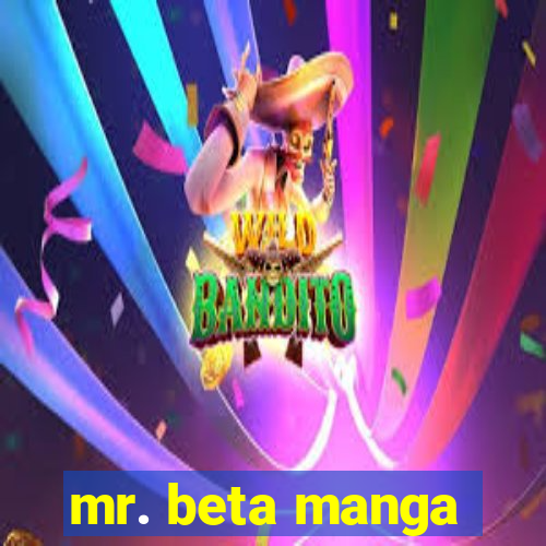 mr. beta manga