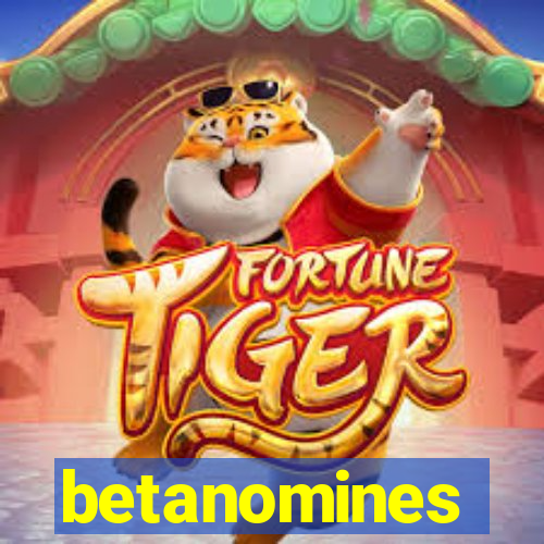 betanomines