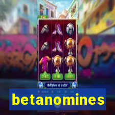 betanomines