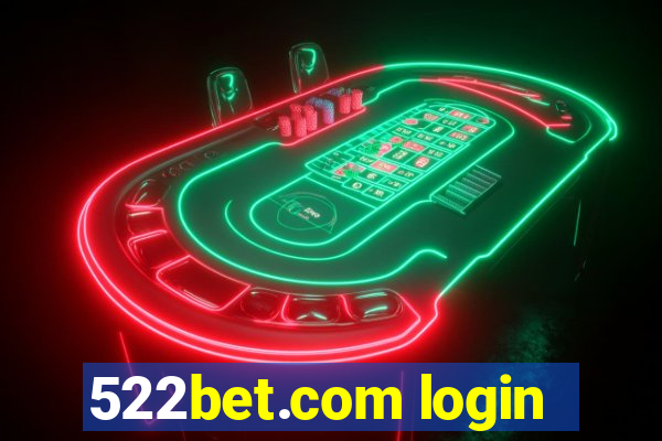 522bet.com login