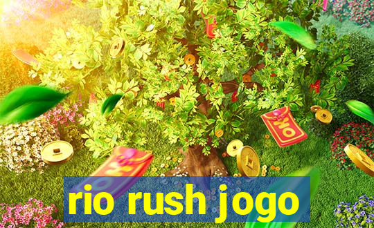 rio rush jogo