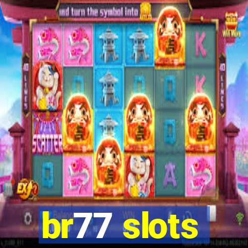 br77 slots