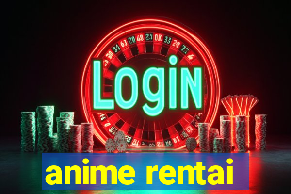 anime rentai