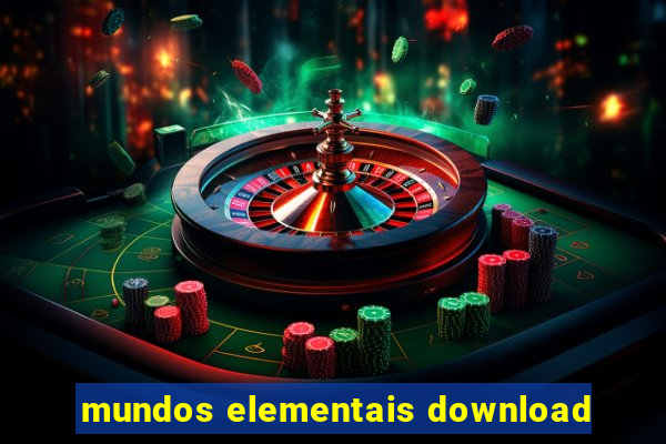 mundos elementais download