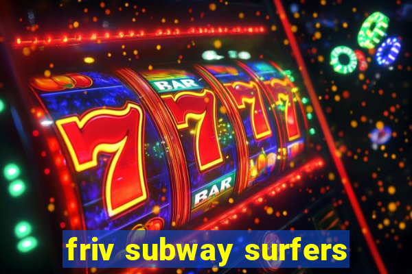 friv subway surfers