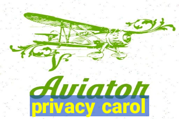 privacy carol