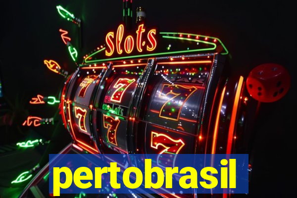 pertobrasil