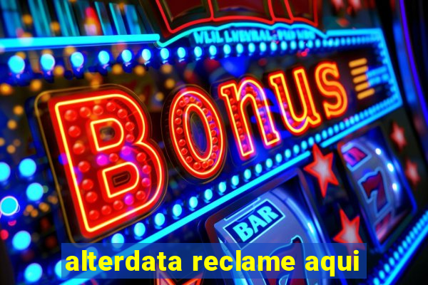 alterdata reclame aqui