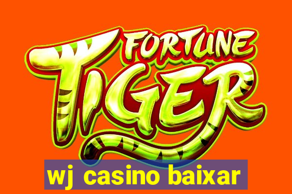 wj casino baixar